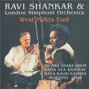 Ravi Shankar - The London Symphony Orchestra - West Meets East flac album