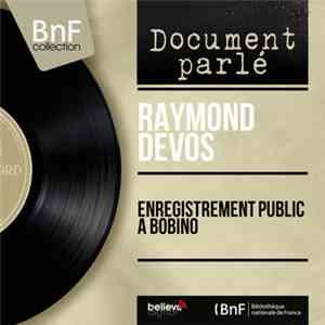 Raymond Devos - Enregistrement Public A Bobino flac album