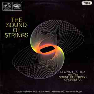 Reginald Kilbey And The Sound Of Strings Orchestra - The Sound Of Strings flac album