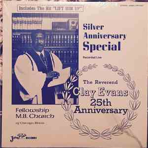 Rev. Clay Evans And The Fellowship Missionary Baptist Church Choir Of Chicago, Illinois - Silver Anniversary Special flac album