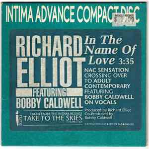 Richard Elliot, Bobby Caldwell - In The Name Of Love flac album
