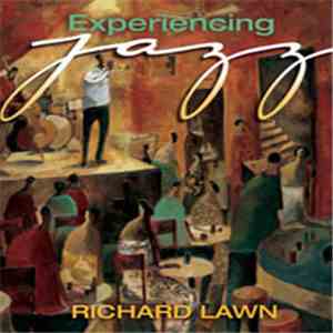 Richard J. Lawn - Experiencing Jazz flac album