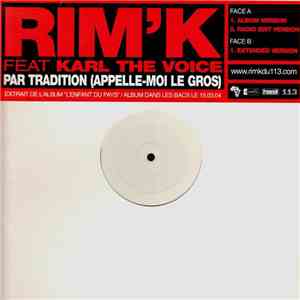 Rim.K. Feat Karl The Voice - Par Tradition (Appelle-Moi Le Gros) flac album