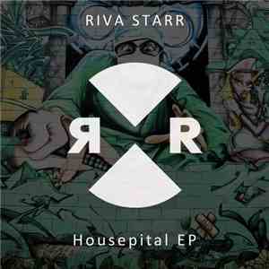 Riva Starr - Housepital EP flac album