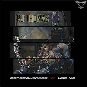 RJ Thomas - Consciousness / Use Me flac album