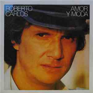 Roberto Carlos - Amor y Moda flac album