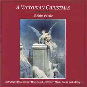 Robin Petrie - A Victorian Christmas flac album