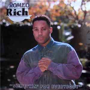 Romeo Rich - Somethin For Everybody flac album