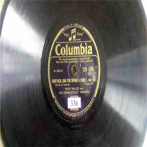 Rudy Vallee And His Connecticut Yankees - Brother Can You Spare A Dime/I'll Never Have to Dream Again flac album
