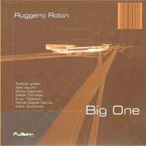 Ruggero Robin - Big One flac album
