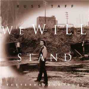 Russ Taff - We Will Stand Yesterday And Today flac album
