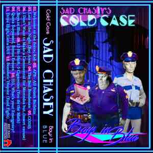 Sad Chasey - Cold Case - Boys in Blue flac album