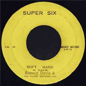 Sammy Davis & The Super Natural Six - Soft Hand flac album