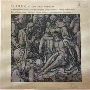 Schütz - Claus Stemann, Margot Mangold, Georg Jelden, Bruno Müller , Stuttgart Choral Society, Hans Grischkat - St. Matthew Passion flac album