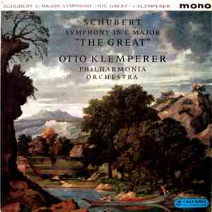 Schubert - Otto Klemperer, Philharmonia Orchestra - Symphony In C Major "The Great" flac album