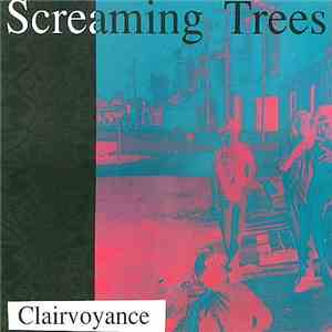 Screaming Trees - Clairvoyance flac album