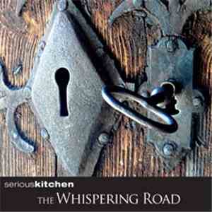 Seriouskitchen - The Whispering Road flac album
