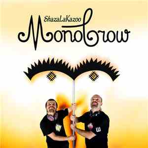 Shazalakazoo - Monobrow flac album