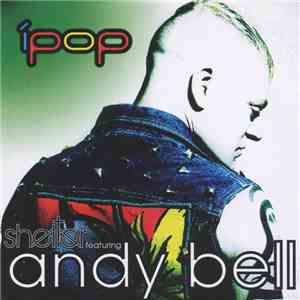 Shelter Featuring Andy Bell - iPop flac album