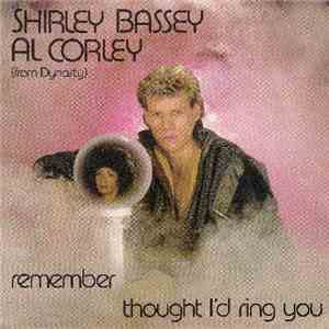 Shirley Bassey & Al Corley - Remember / Thought I'd Ring You flac album