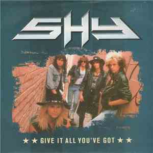 Shy  - Give It All You've Got flac album