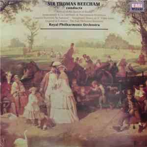 Sir Thomas Beecham Conducts Royal Philharmonic Orchestra, Handel, Rossini, Sibelius, Grieg, Mendelssohn - Sir Thomas Beecham Conducts flac album