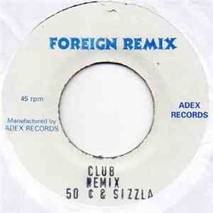 Sizzla & 50 Cent - Club - Remix flac album