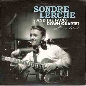 Sondre Lerche And The Faces Down Quartet - Minor Detail flac album