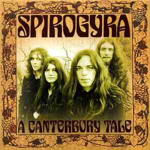 Spirogyra - A Canterbury Tale flac album