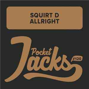 Squirt D - Allright flac album