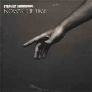 Stephen Simmonds - Now's The Time flac album
