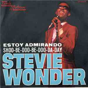 Stevie Wonder - Estoy Admirando / Shoo-Be-Doo-Be-Doo-Da-Day flac album