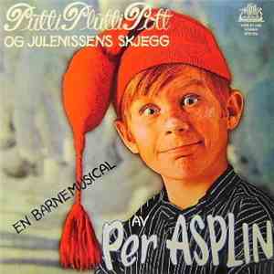Stig Og Per Asplin - Putti Plutti Pott Og Julenissens Skjegg. En Barnemusikal Av Per Asplin flac album