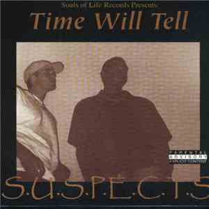 S.U.S.P.E.C.T.S. - Time Will Tell flac album