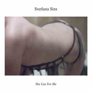 Svetlana Sins - She Lies For Me flac album