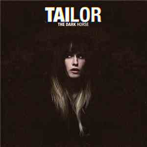 Tailor  - The Dark Horse flac album