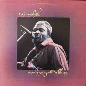 Taj Mahal - Oooh So Good 'N Blues flac album