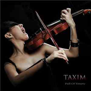 Taxim - Full Of Empty flac album