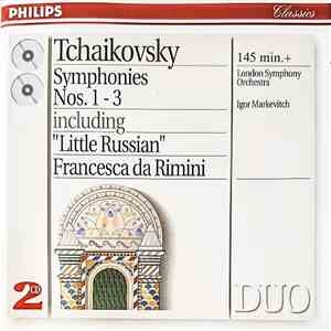 Tchaikovsky, London Symphony Orchestra, Igor Markevitch - Symphonies Nos.1-3 • Francesca Da Rimini flac album