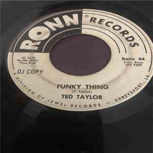 Ted Taylor - Something Strange Is Goin' On In My House / Funky Thing flac album