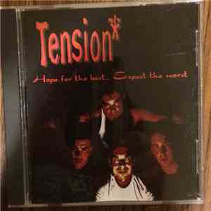 Tension - Hope For The Best... Expect The Worst flac album