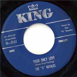 The "5" Royales - Your Only Love / The Real Thing flac album