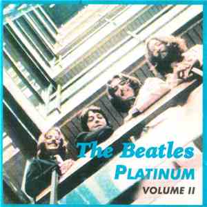 The Beatles - Platinum Volume II flac album