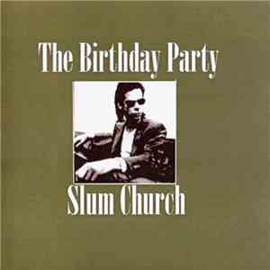 The Birthday Party - Slum Church flac album