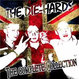 The Die-Hards - The Complete Collection flac album