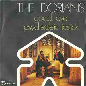 The Dorians - Good Love / Psychedelic Lipstick flac album