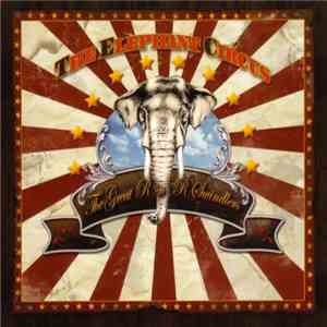 The Elephant Circus - The Great R'n'R Swindlers flac album