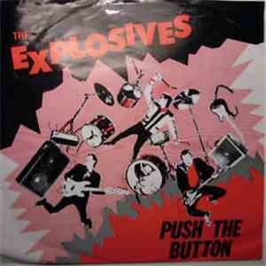 The Explosives - Push The Button flac album