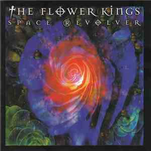 The Flower Kings - Space Revolver flac album