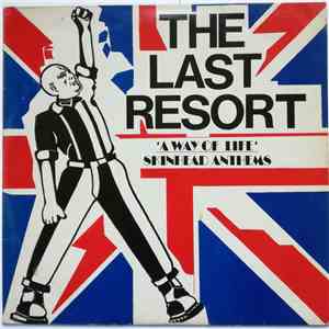 The Last Resort - A Way Of Life - Skinhead Anthems flac album
